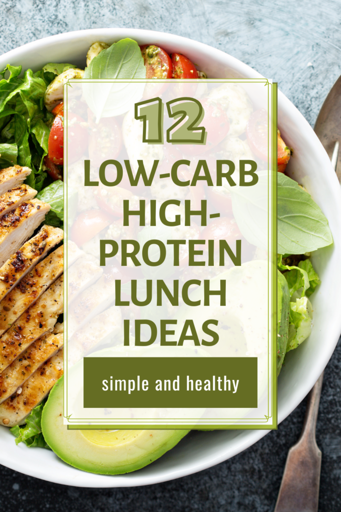 12 Easy Low-Carb High-Protein Lunch Ideas - Balanced with Babies